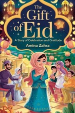 The Gift of Eid | Amina Zahra
