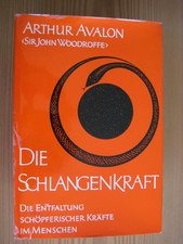 Die Schlangenkraft Arthur Avalon Laya-Yoga Kundalini Tantrismus Sanskritwerke