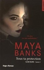 Slow Burn Saison 2 Sous ta protection von Banks, Maya | Buch | Zustand gut