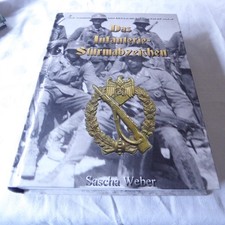 Buch : Das Infanterie-Sturmabzeichen - Sascha Weber - 2014