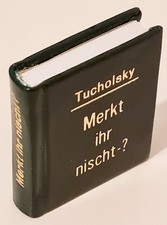 Miniaturbuch Minibuch - Tucholsky:  Merkt ihr nischt-? , 34x40mm