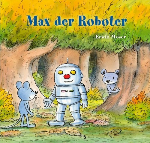 Max der roboter - alter:, ab