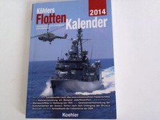 Köhlers Flottenkalender. Internationales Jahrbuch der Seefahrt 2014
