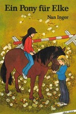 Ein Pony für Elke Boje-Buch Inger, Nan: