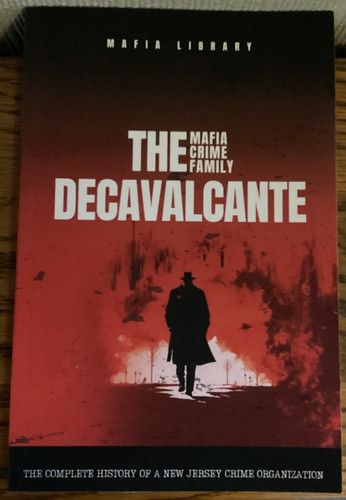 The decavalcante mafia - decavalcante, crime