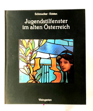 Glaskunst / Jugendstilfenster /ca.  152 Seiten /  Österreich  / 1995 Weingarten
