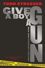 Give a Boy a Gun | Todd