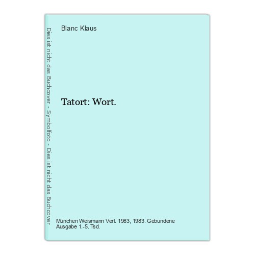 Tatort wort blanc klaus - wort.,