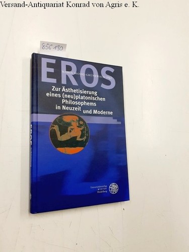 Eros zur ästhetisierung - eros,