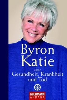 Byron katie über - byron, gesundheit