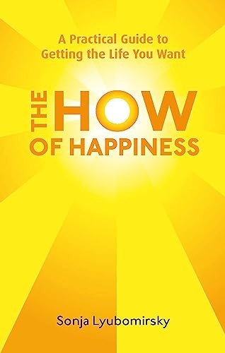 The how happiness - of, a