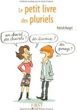 Les Petits Livres: Le Petit Livre DES Pluriels - Burgel, Patrick