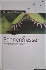 Sonnenfresser. Wie Pflanzen