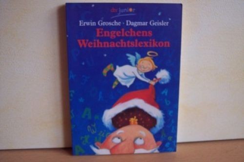 Engelchens weihnachtslexikon - engelchens,