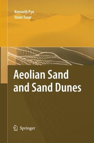 Aeolian sand and - sand, dunes