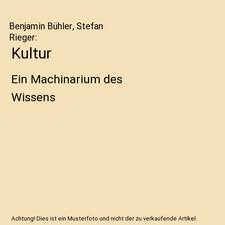 Kultur: Ein Machinarium des