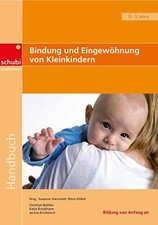 Bindung und Eingewöhnung von
