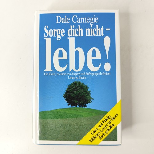 Sorge dich nicht lebe - !, dale