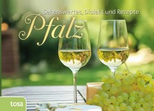 Pfalz | Sehenswertes, Kurioses