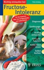 Richtig einkaufen bei Fructose-Intoleranz von Thilo Schleip | Buch | Zustand gut