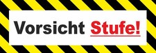 Vorsicht Stufe! Klebeschilder Warnaufkleber auch für Außenbereich 196x65mm