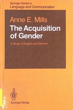 The Acquisition of Gender: A Study of English and German Springer Series in Lang