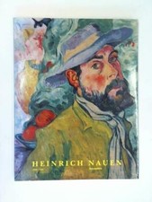 Heinrich Nauen 1880 - 1940. Retrospektive: Gemälde, Zeichnungen, Aquarelle, Goua