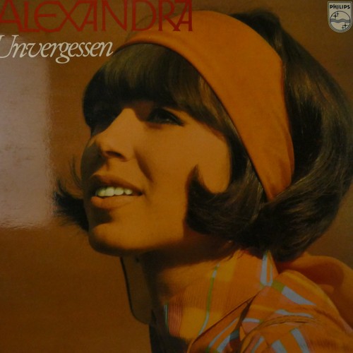 Alexandra unvergessen 1974 - unvergessen,