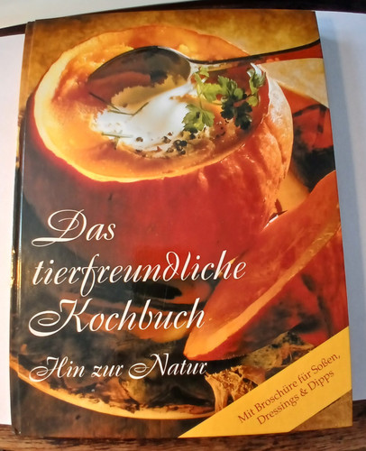 Das tierfreundliche kochbuch - das,