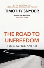 The Road to Unfreedom: Russia