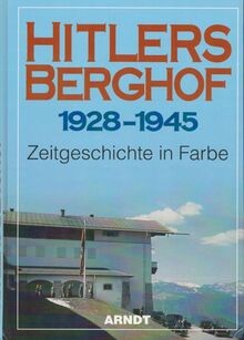 Hitlers berghof 1928 1945 - 1928,
