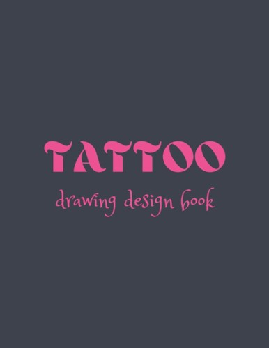 Tattoo design book notebook - book:,