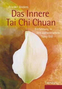 Das innere tai chi - tai, chuan