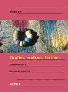Zupfen walken formen aus - formen.,