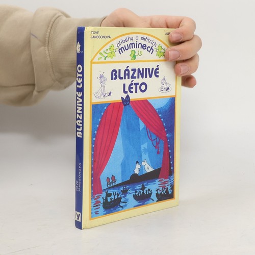 Bláznivé léto tove - bláznivé,