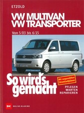 VW MULTIVAN BUS T5 Reparaturanleitung So wirds gemacht/Etzold Reparatur-Handbuch