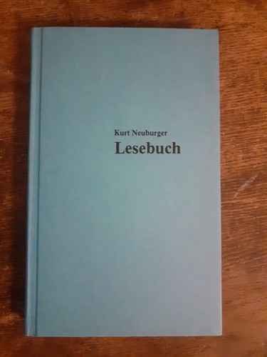 Kurt neuburger lesebuch - neuburger:,