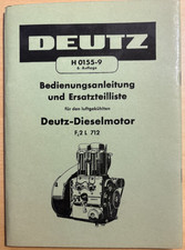 Deutz Dieselmotor F2L 712 Bedienungsanleitung und Ersatzteilliste