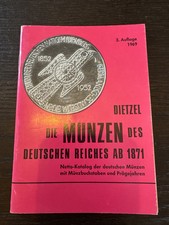 Dietzel Die Münzen Des Deutschen Reiches Ab 1871 3. Auflage 1969