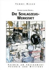 Die Schlagzeug-Werkstatt: Das