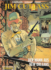 Jim Cutlass Nr.2 / 1992 Der Mann aus New Orleans / Jean Giraud & Christian Rossi