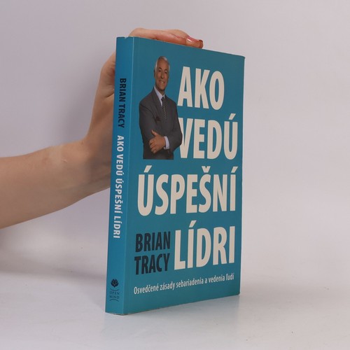 Ako vedú úspešní - , lídri 