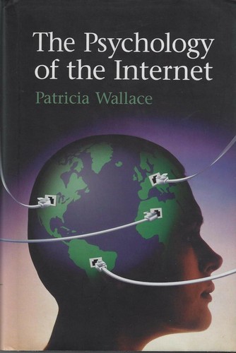 The psychology - the, internet