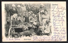 Bamberg, Markt-Typen am Verkaufsstand, Ansichtskarte 1905 