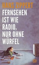 Fernsehen ist wie Radio, nur
