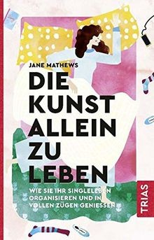 Die kunst allein - kunst, leben: