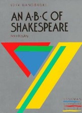 An ABC of Shakespeare: His
