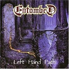 Left hand path - hand, entombed