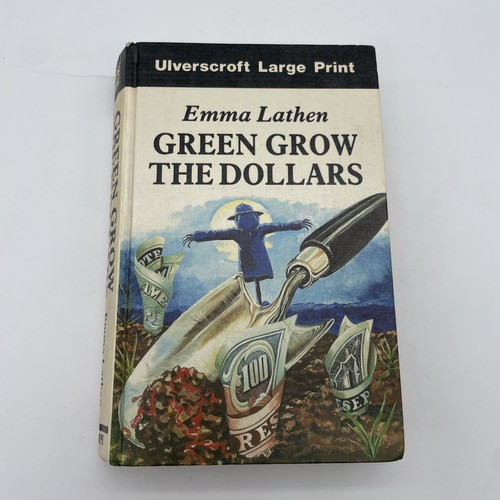 Green grow the dollars emma - grow,
