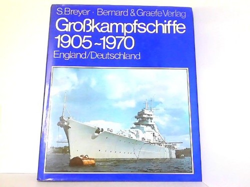 Großkampfschiffe 1905 1970 - großkampfschiffe,
